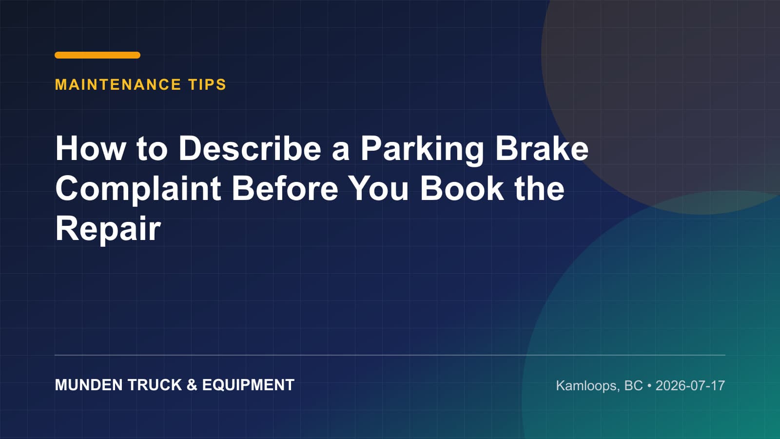 How to Describe a Parking Brake Complaint Before You Book the Repair